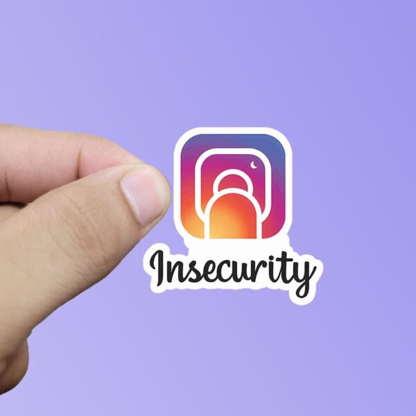 Insecurity  sticker